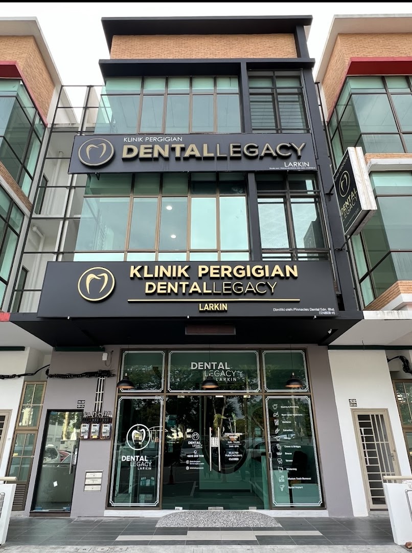 KLINIK PERGIGIAN DENTAL LEGACY LARKIN ( BRACES, CLEAR ALIGNER, VENEER AND WHITENING) — dental clinic in Malaysia