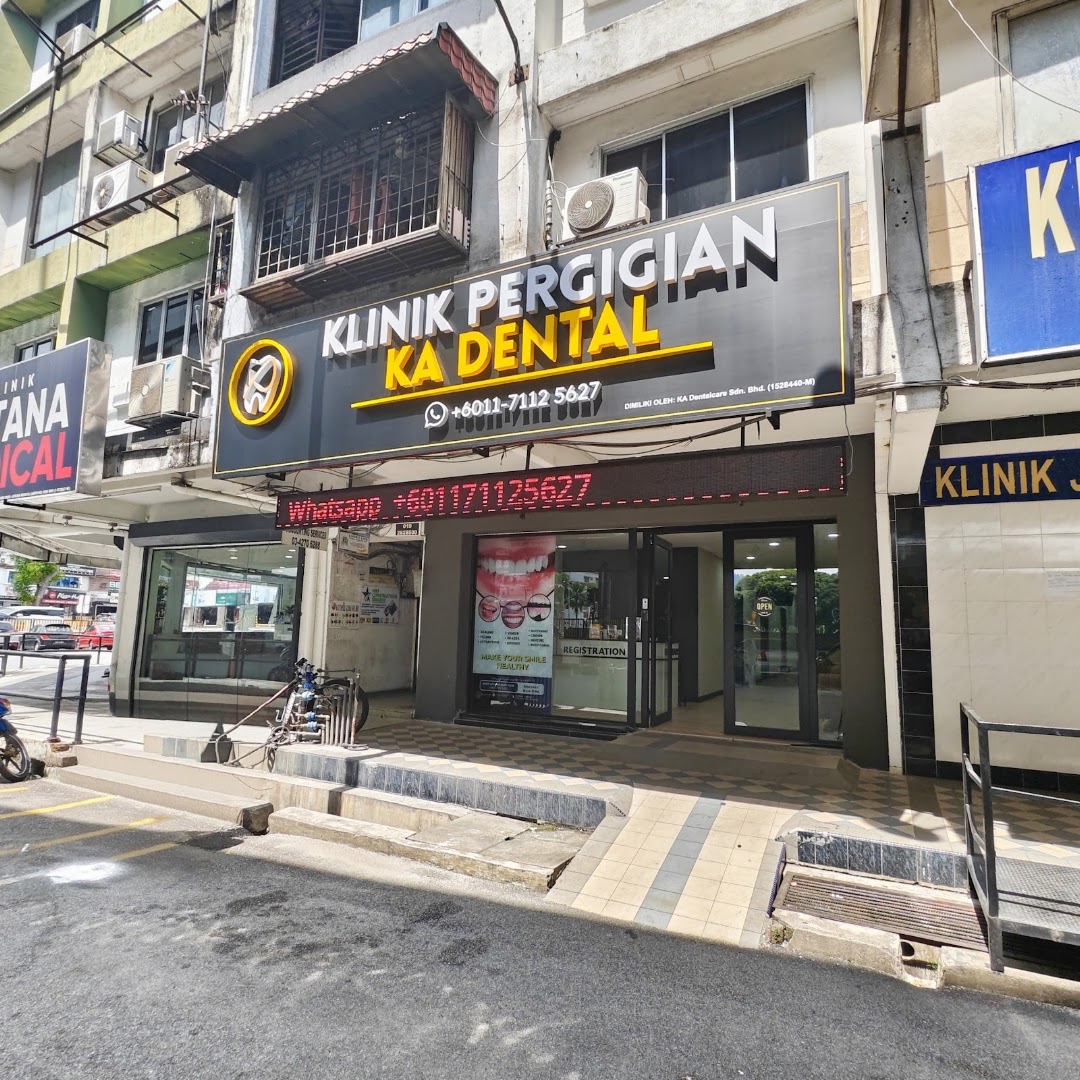 Klinik Pergigian KA Dental Ampang — dental clinic in Malaysia
